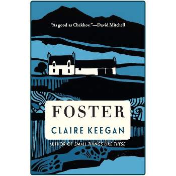 Foster - by Claire Keegan