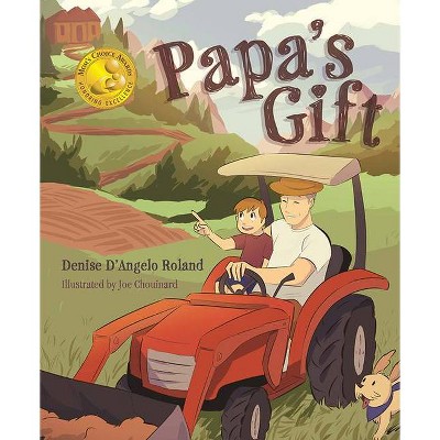 Papa's Gift - by  Denise D'Angelo Roland (Hardcover)