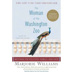 The Woman at the Washington Zoo - by  Marjorie Williams (Paperback) - 1 of 1