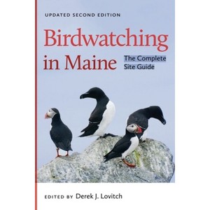 Birdwatching in Maine - 2nd Edition by  Derek J Lovitch (Paperback) - 1 of 1