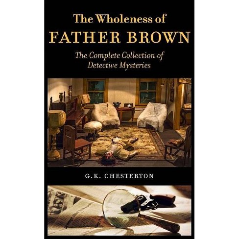 Get Gilbert keith chesterton father brown For Free