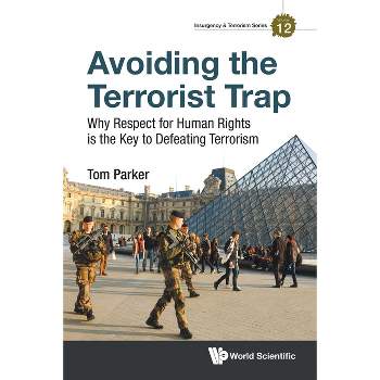 Avoiding the Terrorist Trap - by  Tom Parker (Paperback)