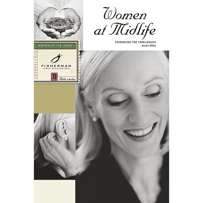 Women at Midlife - (Fisherman Bible Studyguide) by  Jeanie Miley (Paperback)