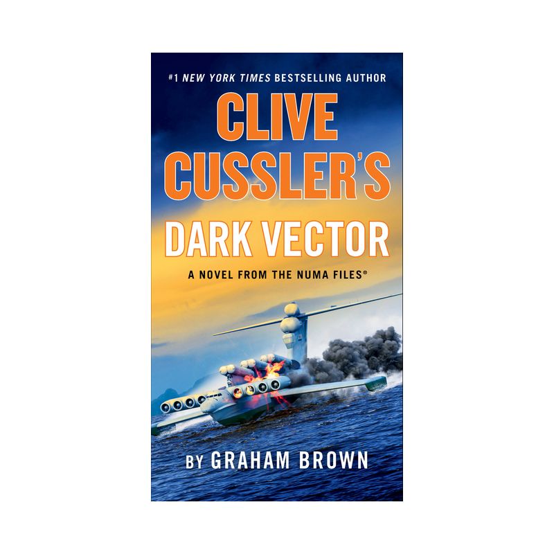Clive Cussler's Dark Vector - (NUMA Files) by Graham Brown, 1 of 2