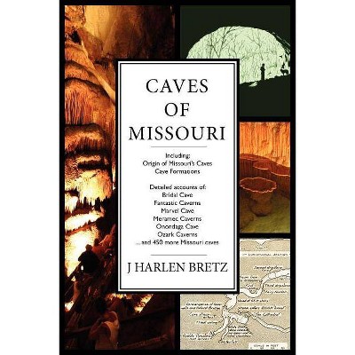 Caves of Missouri - by  J Harlen Bretz (Paperback)