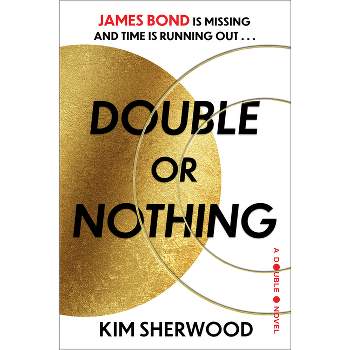 Double or Nothing - (Double O) by Kim Sherwood