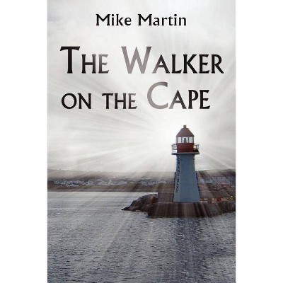 The Walker on the Cape - by  Mike Martin (Paperback)