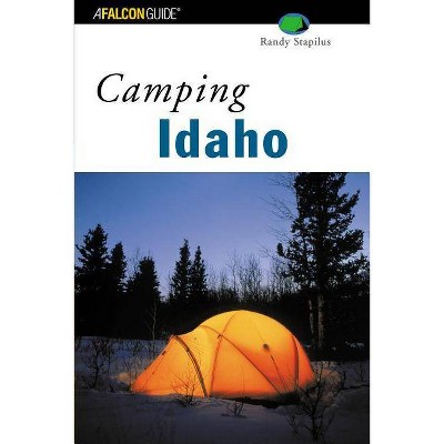 Camping Idaho, First Edition - (Regional Camping) by  Randy Stapilus (Paperback)