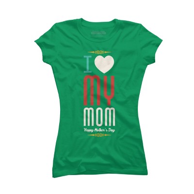 Junior's Design By Humans Mother's Day I Love My Mom By tmsarts T-Shirt