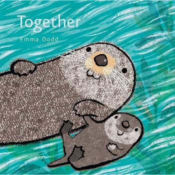 Together - (Emma Dodd's Love You Books) by Emma Dodd
