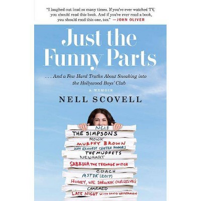  Just the Funny Parts - by  Nell Scovell (Paperback) 