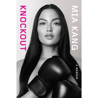 Knockout - by  Mia Kang (Hardcover)