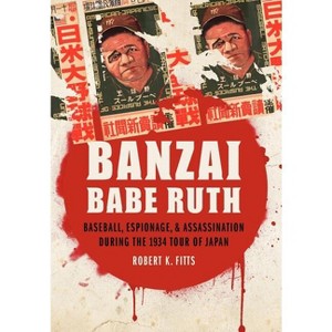 Banzai Babe Ruth - by Robert K Fitts - 1 of 1