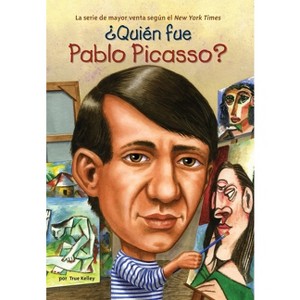 ¿Quién Fue Pablo Picasso? - (¿quién Fue?) by  True Kelley & Who Hq (Paperback) - 1 of 1
