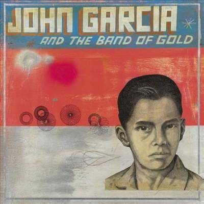 John Garcia - John Garcia and The Band of Gold (CD)