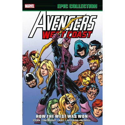 Avengers West Coast Epic Collection: How the West Was Won - by  Roger Stern (Paperback)