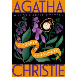 A Murder Is Announced - (Miss Marple Mysteries) by  Agatha Christie (Paperback) - 1 of 1