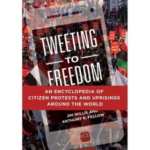 Tweeting to Freedom - by  William Willis & Anthony Fellow (Hardcover) - 1 of 1