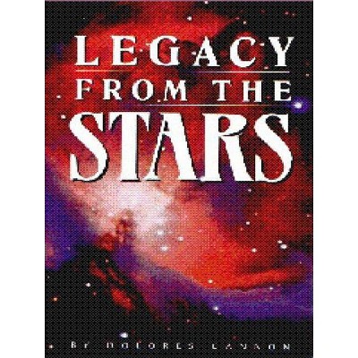 Legacy from the Stars - by  Dolores Cannon (Paperback)