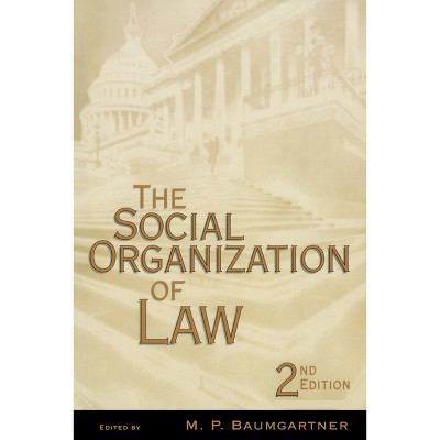 The Social Organization of Law - 2nd Edition by  M P Baumgartner (Paperback)