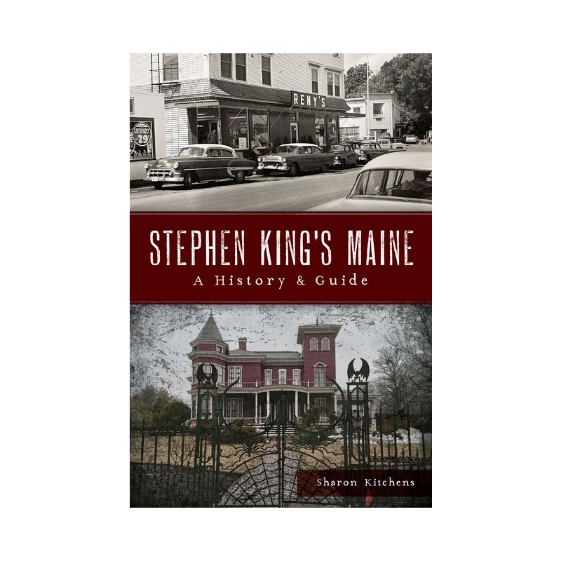 Stephen King's Maine - (History & Guide) by  Sharon Kitchens (Paperback), 1 of 2