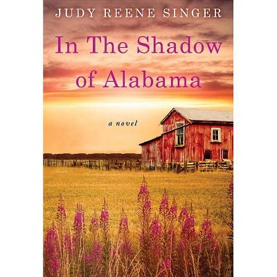 In the Shadow of Alabama (Paperback) (Judy Reene Singer)