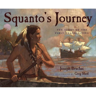 Squanto's Journey - by  Joseph Bruchac (Paperback)