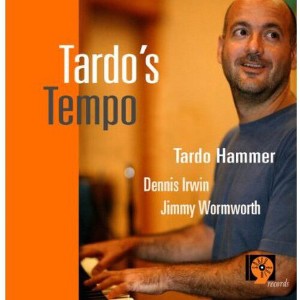 Tardo Hammer - Tardo's Tempo (CD) - 1 of 1