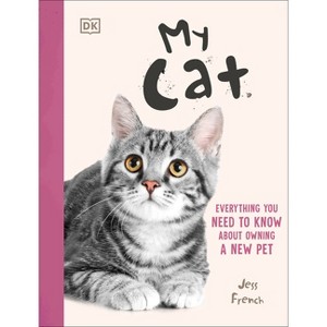 My Cat - by  Jess French (Paperback) - 1 of 1