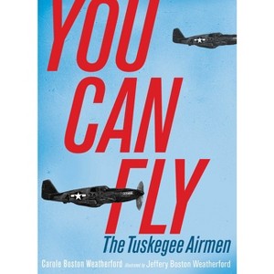 You Can Fly - by  Carole Boston Weatherford (Hardcover) - 1 of 1