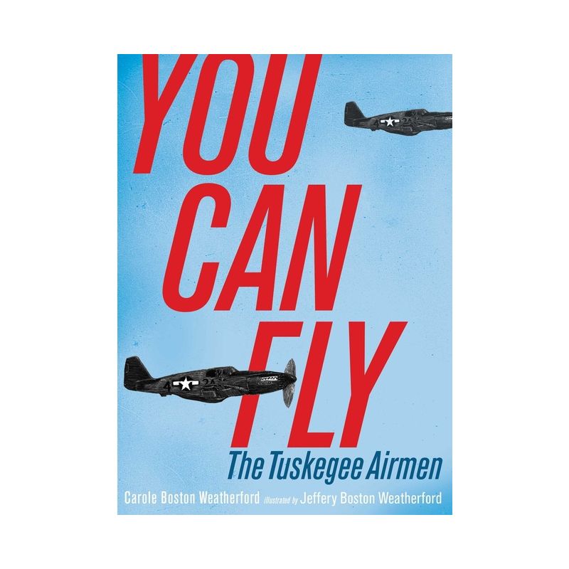 You Can Fly - by  Carole Boston Weatherford (Hardcover), 1 of 2