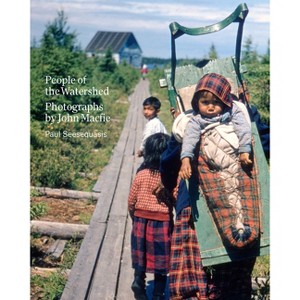 People of the Watershed - by  Paul Seesequasis (Paperback) - 1 of 1