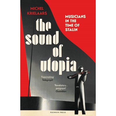 The Sound of Utopia - by  Michel Krielaars (Paperback)
