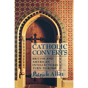 Catholic Converts - by Patrick Allitt - 1 of 1
