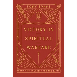 Victory in Spiritual Warfare - (Harvest Legacy Collection) by  Tony Evans (Hardcover) - 1 of 1