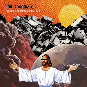 The Thermals - The Body, The Blood, The Machine (Vinyl) - 1 of 1
