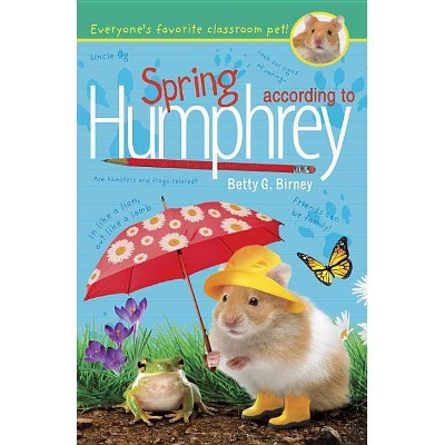 Spring According to Humphrey - by  Betty G Birney (Paperback)