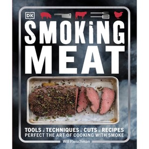 Smoking Meat - by  Will Fleischman (Paperback) - 1 of 1