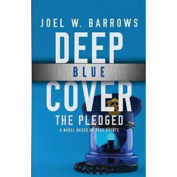 Deep Blue Cover - (Deep Cover) by  Joel W Barrows (Paperback)