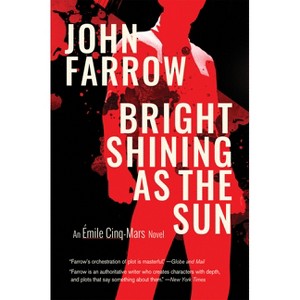 Bright Shining as the Sun - by  John Farrow (Paperback) - 1 of 1
