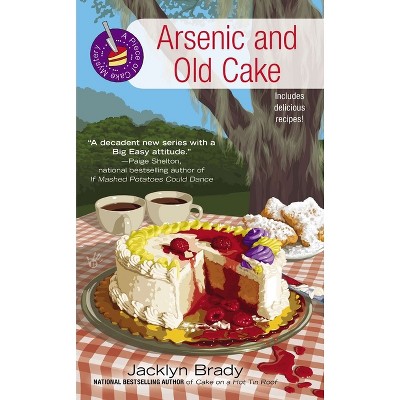 Arsenic and Old Cake - (Piece of Cake Mystery) by  Jacklyn Brady (Paperback)