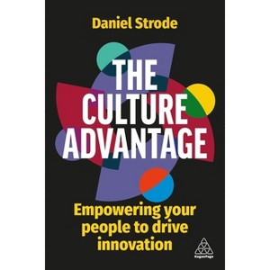 The Culture Advantage - by  Daniel Strode (Paperback) - 1 of 1