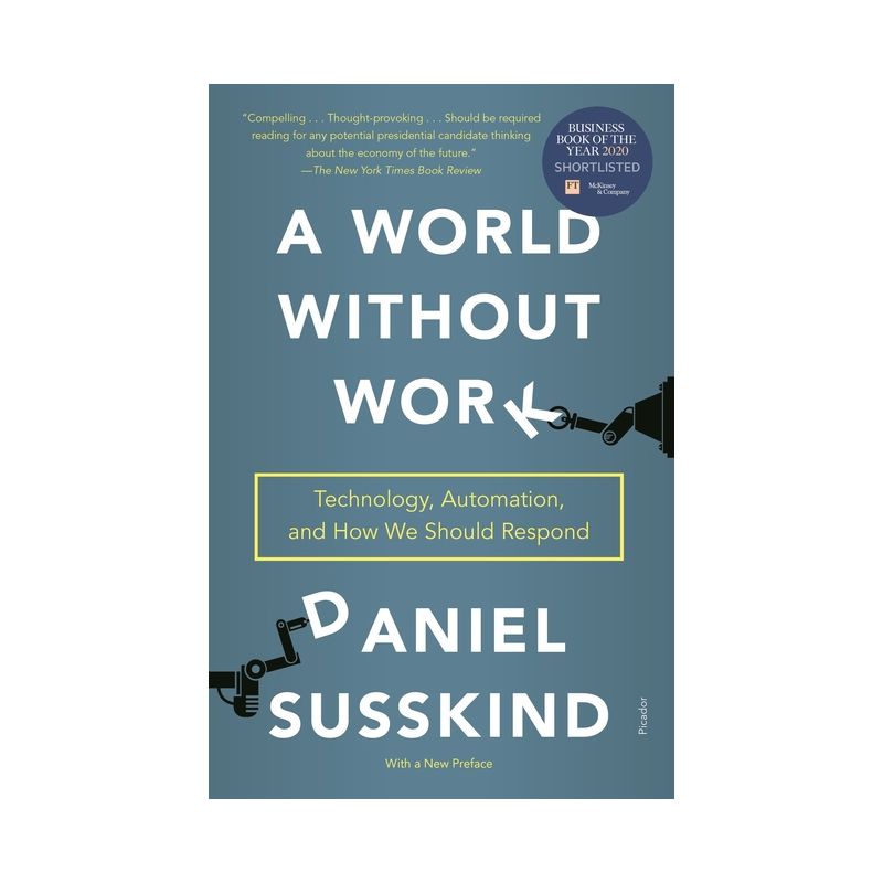 A World Without Work - by  Daniel Susskind (Paperback), 1 of 2