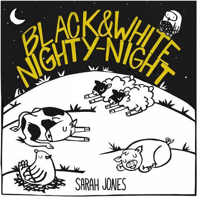 Black and White Nighty-Night - (Roygbaby) by  Sarah Jones (Board Book)