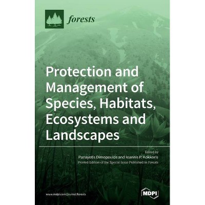 Protection and Management of Species, Habitats, Ecosystems and Landscapes - (Hardcover)