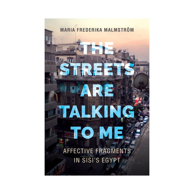 The Streets Are Talking to Me - by  Maria Frederika Malmström (Paperback), 1 of 2
