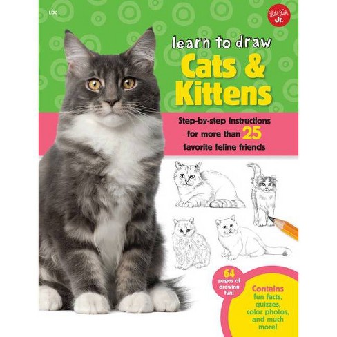 How to Draw I Love Cats: Easy & Fun Drawing Book for Kids Age 6-8