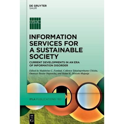 Information Services for a Sustainable Society - (IFLA Publications) (Hardcover)