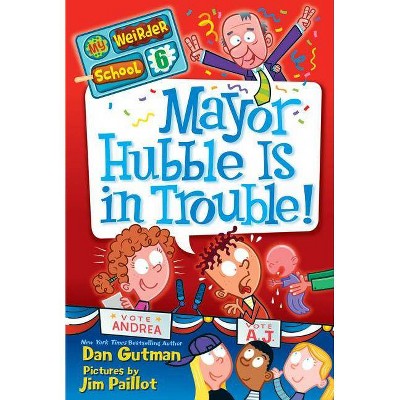  Mayor Hubble Is in Trouble! (Paperback) by Dan Gutman 