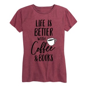 Women's - Instant Message - Life is Better Coffee Books Short Sleeve Graphic T-Shirt - 1 of 4